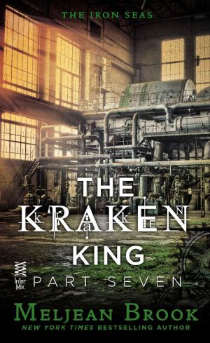 [The Iron Seas 4.70] • The Kraken King Part VII · The Kraken King and the Empress?s Eyes